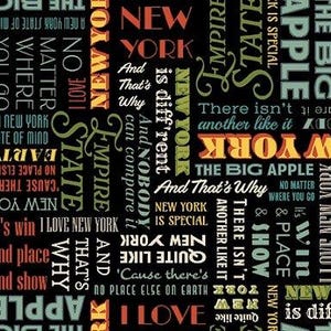 May include: A black background with colorful text that reads "New York" in various fonts and sizes. The text includes phrases like "The Big Apple", "Empire State", "I Love New York", and "No Place Else on Earth".