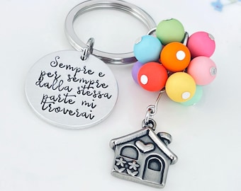 Portachiavi Up personalizzato con frase, Sempre e per sempre, Casa con palloncini, Regalo amicizia e amore, Regalo migliore amica