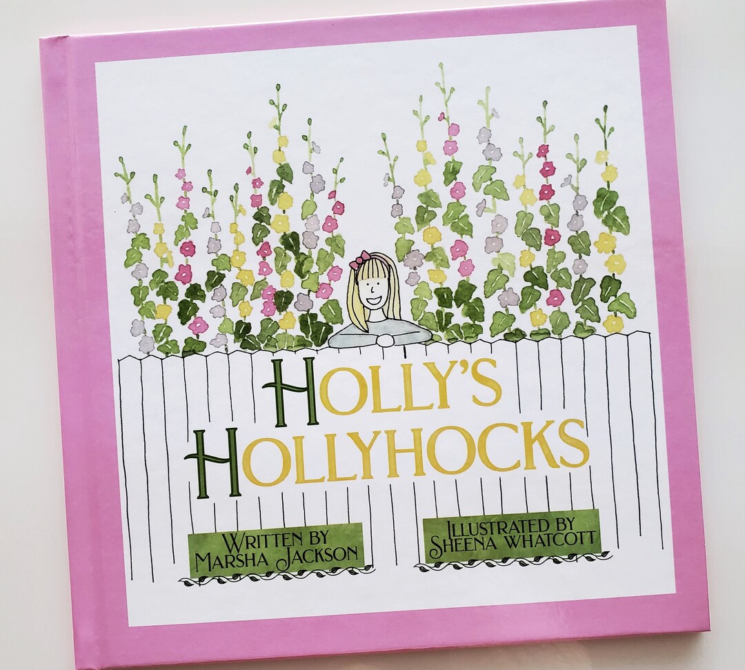 Holly's Hollyhocks Children's Book - Signed Copy by the Illustrator - Etsy