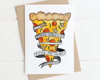 You've Stole A Pizza My Heart Cute Pun HandMade Watercolor Greeting Card Print