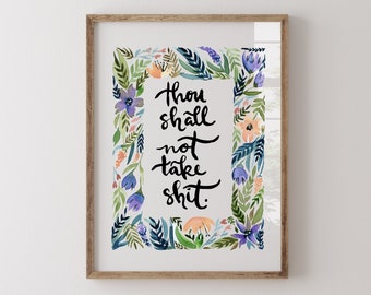 Though Shall Take No Shit Handpainted Blue, Green, Peach Watercolor Print