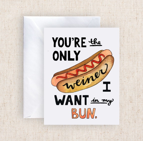 You Re The Only Weiner I Want In My Bun Handmade Etsy