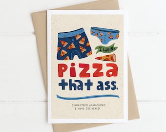 I want a PIZZA THAT ASS Handmade Watercolor Gouache Greeting Card