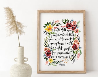 They'll tell you you're too loud AOC Alexandria Ocasio-Cortez Handpainted Handmade Watercolor Print Floral