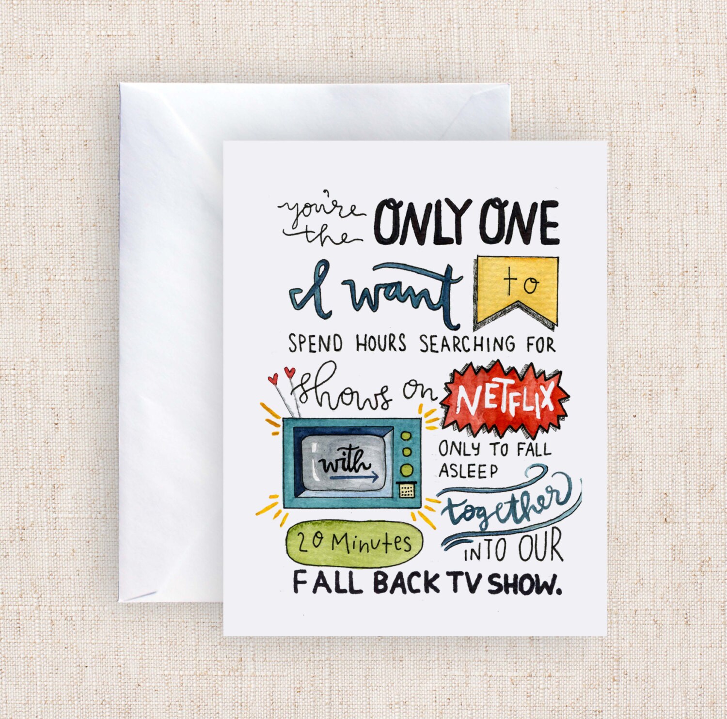 Only One I Want to Watch Netflix With Watercolor Greeting Card