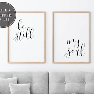 Be Still My Soul, Set of 2 Prints, PHYSICAL PRINTS SHIPPED, Wall Art Decor, Christian Prints