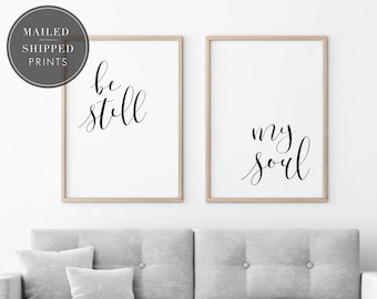 Be Still My Soul, Set of 2 Prints, PHYSICAL PRINTS SHIPPED, Wall Art Decor, Christian Prints