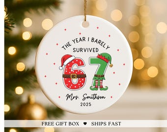 Custom Teacher 67 Ornament Teacher 6 7 Ornament Six Seven Teacher Gift Funny Teacher 67 Meme Personalized Teacher Ornament Keepsake 6-7 Gift