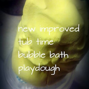 Atomic Balm tub time bubble-bath play-dough recipe the reusable playdough  that you play with in the tub lusciously FUN