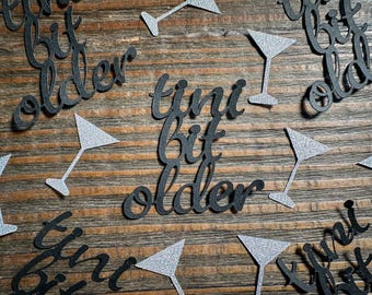 A Tini Bit Older Party Confetti