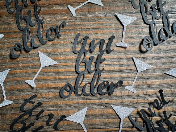 A Tini Bit Older Party Confetti
