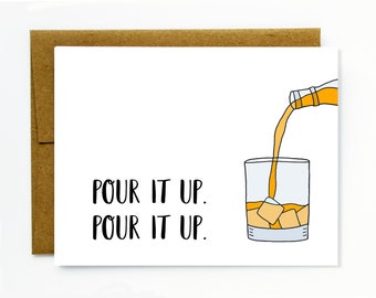 Funny Birthday Card for Friend / Funny Best Friend Birthday Card / Drinking / Party / Celebration Card / Congratulations - Pour it Up