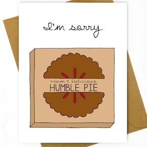 Cartão de desculpas / Cartão engraçado de desculpas / Cartão de perdão - Humble Pie
