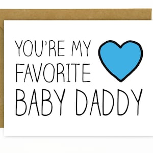 Grappige kaart voor man of vriend / grappige vaderdagkaart / verjaardagskaart - favoriete baby papa
