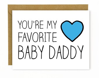 Funny Valentine's Day Card for Husband or Boyfriend / Cute Valentine's Day Card / Sweet Valentine's Day Card - Favorite Baby Daddy
