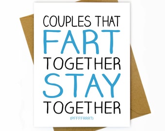 Może przedstawiać: Biała kartka z czarnym i niebieskim tekstem, na której napisano "Couples that FART together STAY together (PFFFFFRRRT)"