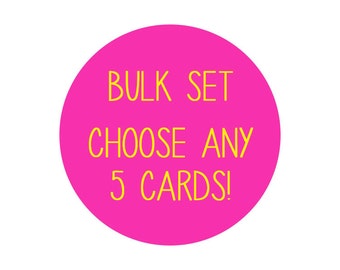 Custom set of 5 cards - Take your pick!