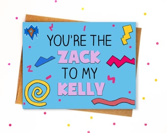 Funny Anniversary Card for Boyfriend or Husband / Cute Anniversary / Sweet Birthday Card / Retro / Saved by the Bell - Zack to my Kelly