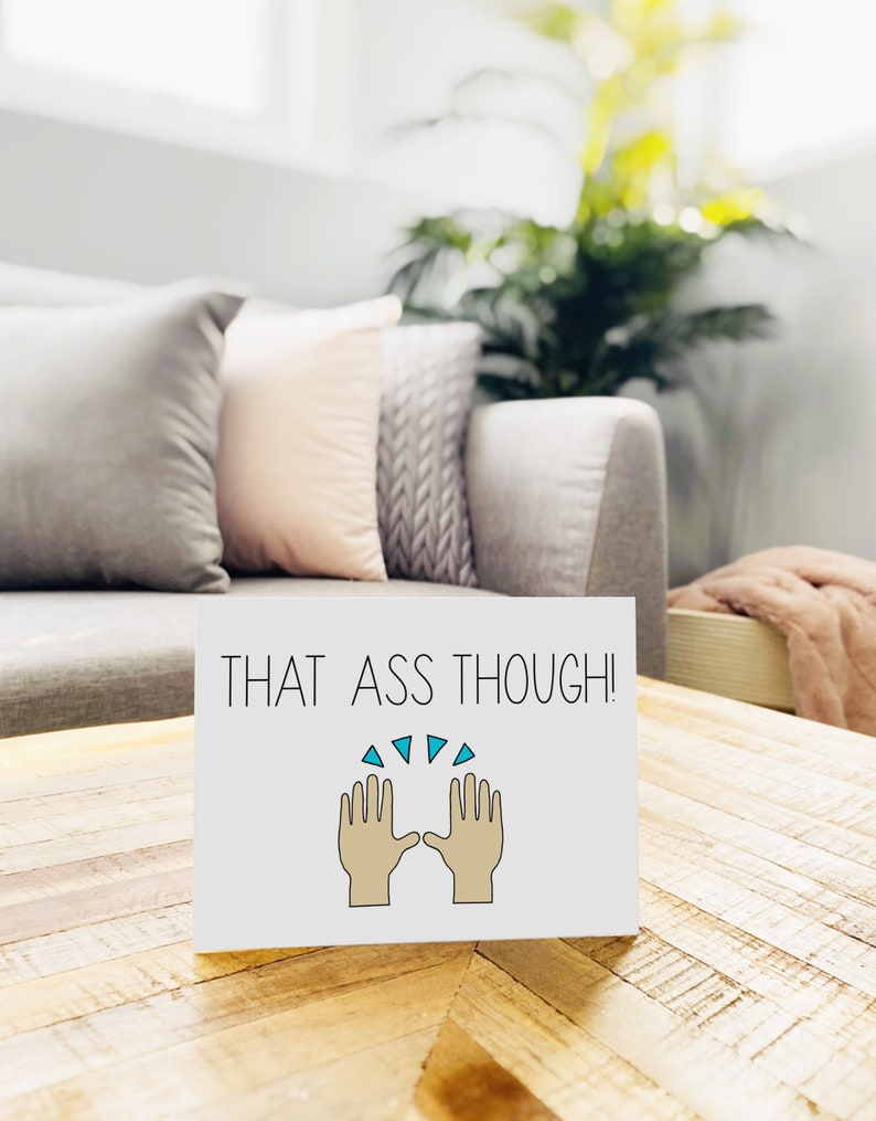 Funny Card for Boyfriend, Husband, Wife, Girlfriend / Funny Birthday Card / Funny Anniversary Card / Lesbian, Gay, LGBT That Ass Though image 3