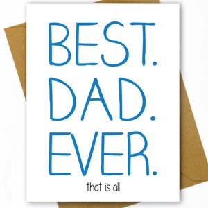 Father's Day / Dad Birthday Card - Best Dad Ever