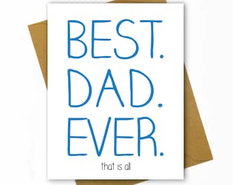 Father's Day / Dad Birthday Card - Best Dad Ever