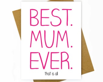 Mother's Day / Sweet Card for Mother's Day / Funny Mothers Day Card / Mom Birthday Card / British Mother's Day / English - Best Mum Ever