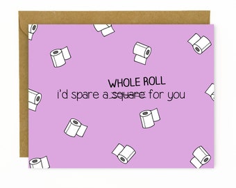 Funny Card for Boyfriend or Husband/Funny Birthday Card / Funny Anniversary Card / Toilet Paper / Seinfeld - I'd Spare a Square/Roll for You