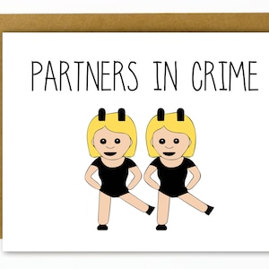 Funny Birthday Card for Friend / Funny Best Friend Birthday Card - Partners in Crime