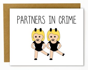 Funny Birthday Card for Friend / Funny Best Friend Birthday Card - Partners in Crime