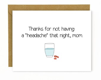 Funny Mother's Day Card / Mothers Day Card / Card for Mom - Thanks for not having a headache