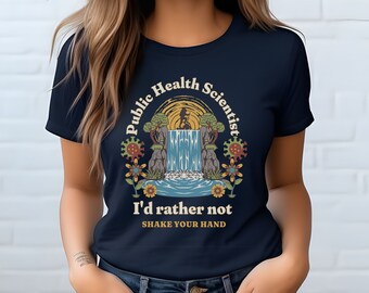 Epidemiologist Shirt, Funny Epidemiology Tee, Disease Science Tee, Public Health Shirt, Public Health Science, Public Health Scientist