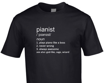 Pianist Definition T-Shirt: Funny Musician Gift