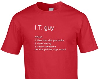 I.T. Guy Men’s Funny Definition T-Shirt Information Technology Computers IT Tech Office Job Occupation Hobby Cool Gift Idea Joke Anniversaire
