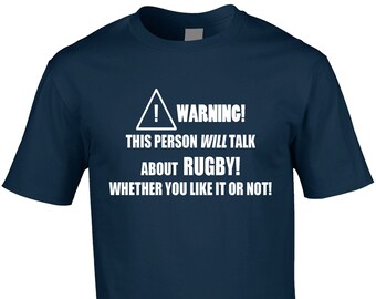 Funny Rugby Fan T-Shirt: Warning Rugby Talk