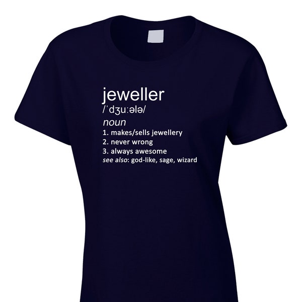 Juwelier Frauen lustige Wörterbuch Definition T-Shirt Schmuck Job Shop Uhr Expert Beruf Hobby GeschenkIdee Witz Geburtstag