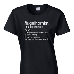 Flugelhornist Women&#39;s Funny Dictionary Definition T-Shirt Flugelhorn Music Musician Orchestra Band Instrument Hobby Gift Idea Joke Birthday