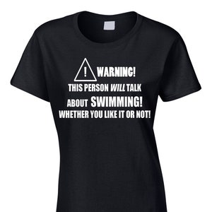 Swimming Women&#39;s Funny T-Shirt Ladies Swim Water Sport Race Pool Racer Swimmer Exercise Fitness Hobby Cool Gift Idea Joke Birthday