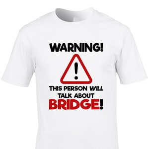Bridge T-shirt homme Avertissement drôle Parler de passe-temps Jeu de cartes Passe-temps Club Équipe Paires de cartes Jeu de stratégie Idée cadeau sympa Blague