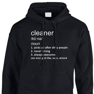 Cleaner Definition Men&#39;s Hoodie Hoody Funny Job Occupation Cleaning Clean Caretaker Maid Mum Dad Service Cool Gift Idea Joke