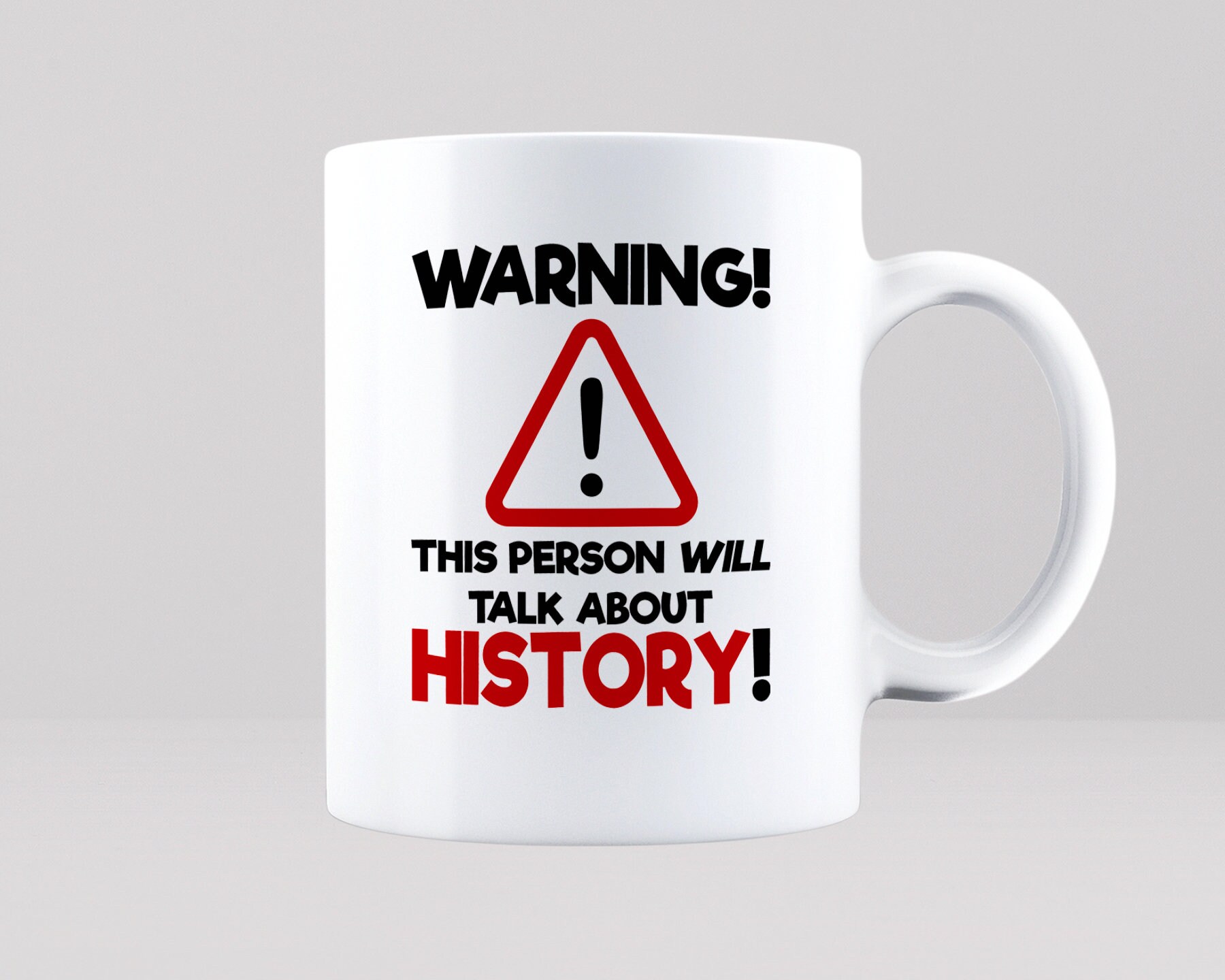 Talk About History Mug Historian Archaeologist Archaeology Teacher School University Lecturer Subject Hobby Tea Coffee Cup Funny Gift Idea
