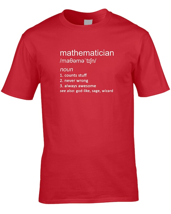 Mathematician Definition T-Shirt Mathematician Definition T-Shirt