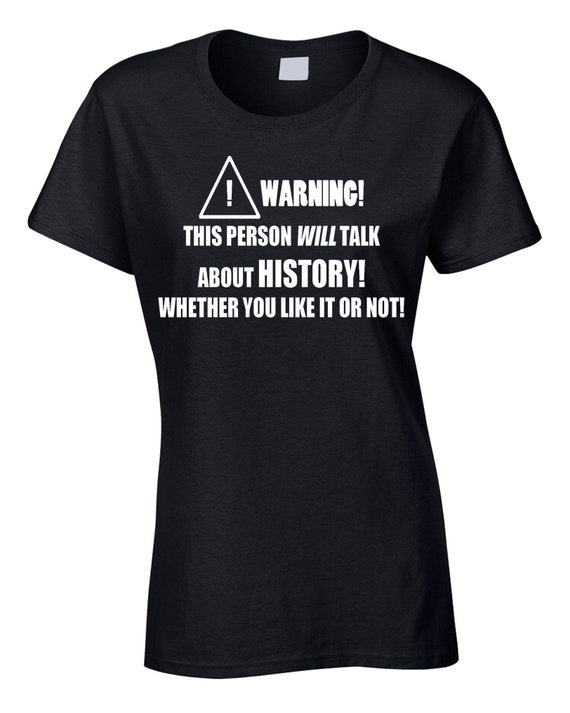 Funny History | History Teacher Joke Gift Shirt Study Funny History | History Teacher Joke Gift Shirt Study