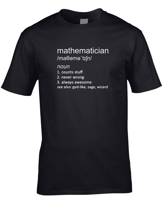 Mathematician Definition T-Shirt Mathematician Definition T-Shirt