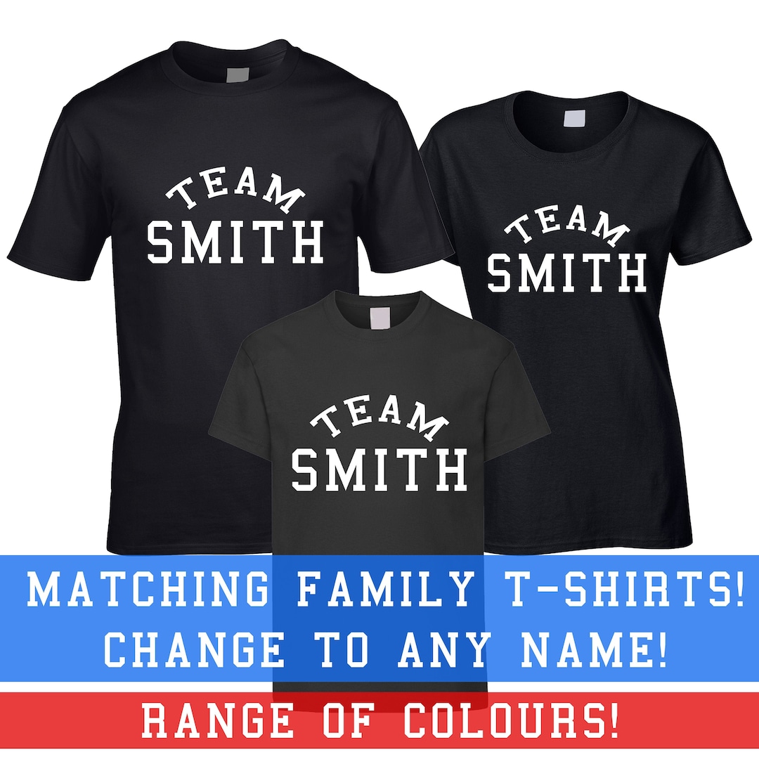 Team Surname Matching Family T-shirts Family Name Customised Custom  Personalisable Gift Personalised Any Name 100% Reunion Party - Etsy