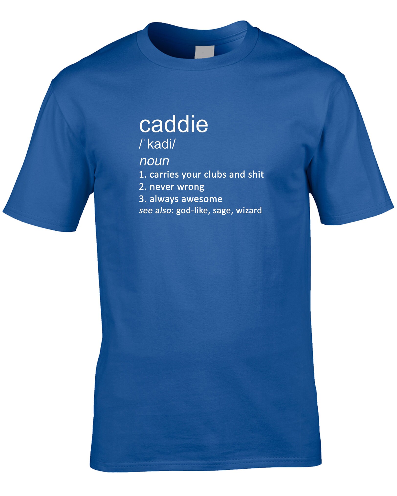 Caddie Men's Funny Definition T-shirt Golf Golfer Sport Course