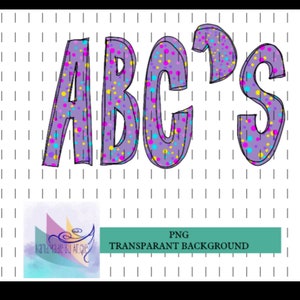 May include: Purple letters with a polka dot pattern spelling "ABC's" with a white background.