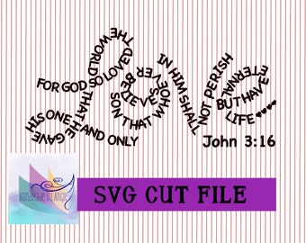 For God so loved the world, He gave His only begotten Son SVG, John 3:16, SVG Design, Bible Verse, Love, Scripture, Digital Design, Cut File