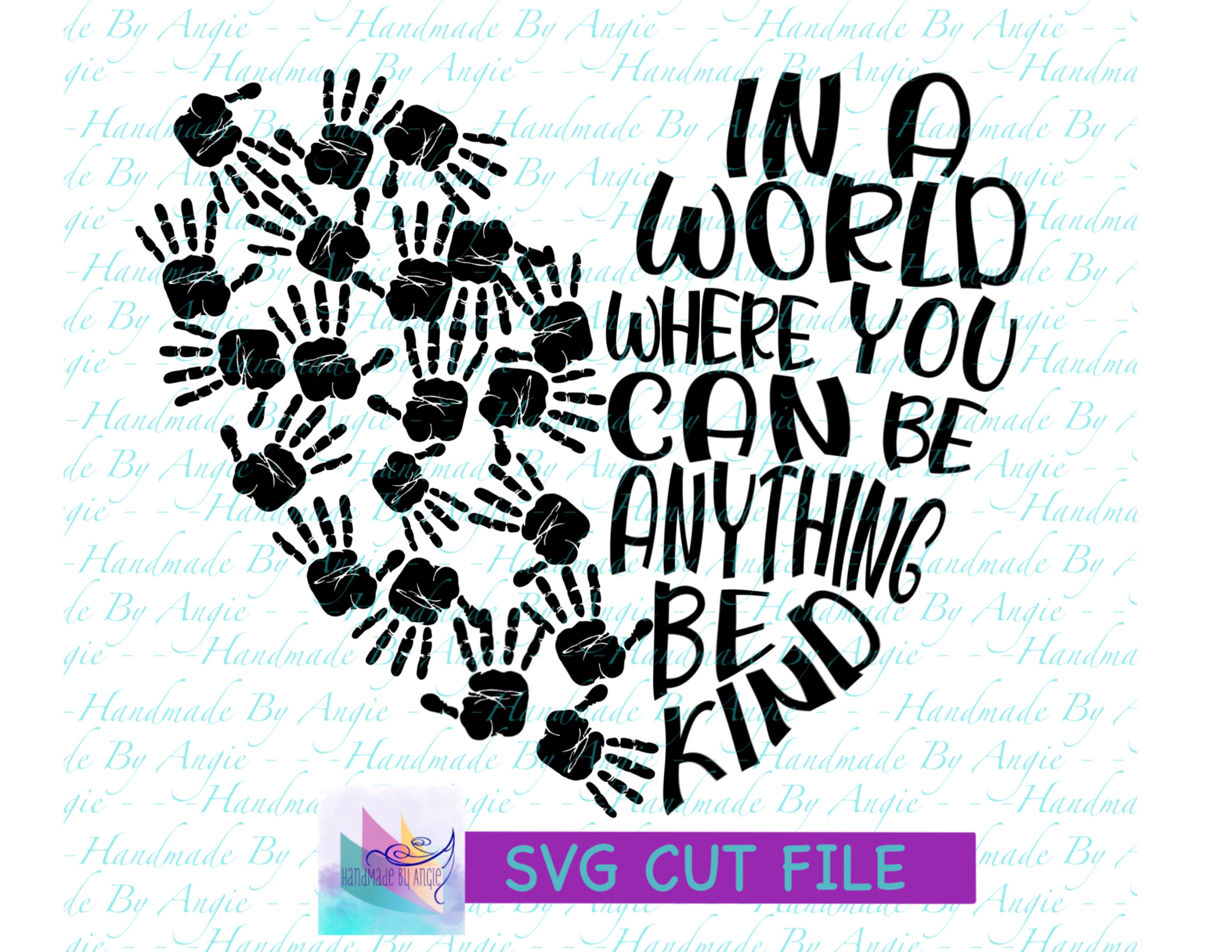 En un mundo donde puedes ser cualquier cosa ser Kind SVG, Pink Shirt Day, Anti Bully, Be Kind, Kindness, Cut File, Diseño digital, Manos, Corazón, SVG