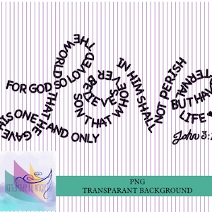 Pour Dieu tant aimé le monde, Jean 3:16 PNG, conception, verset de la Bible, conception numérique par sublimation, amour, John, écritures saintes, fils, livre de Jean 300 DPI