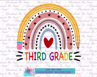 Lápiz de tercer grado Rainbow PNG Design, Estrellas, Corazón, Arco iris, Maestro, Tercer grado, Descarga instantánea, Diseño de sublimación, Colorido, 300DPI